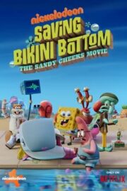 Bikini Kasabası’nı Kurtarmak: Sandy Cheeks Filmi