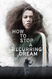 How to Stop a Recurring Dream